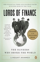 Lords of Finance: The Bankers Who Broke the World 0143116800 Book Cover