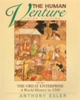 Human Venture: The Great Enterprise : A World History to 1500 0130142441 Book Cover