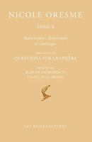 OEuvres choisies. Tome X : Astronomie 1: Deux séries de questions sur la sphère, précédées de Jean de Sacrobosco, Traité de la Sphère 2251455558 Book Cover