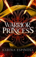 Warrior Princess (Blood Weaver Trilogy) B0FB417XHS Book Cover