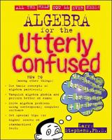 Algebra for the Utterly Confused 0071355146 Book Cover