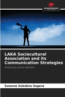LAKA Sociocultural Association and its Communication Strategies 6208958288 Book Cover