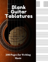Blank Guitar Tablatures: 200 Pages of Guitar Tabs with Six 6-line Staves and 7 blank Chord diagrams per page. Write Your Own Music. Music Composition, Guitar Tabs 8.5x11 1675956634 Book Cover