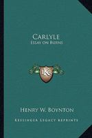 Carlyle: Essay on Burns 1417986581 Book Cover