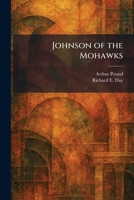 Johnson of the Mohawks 1025751116 Book Cover
