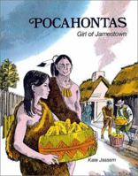 Pocahontas: Girl of Jamestown 0893751421 Book Cover