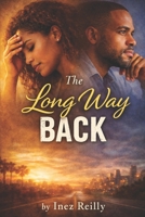 The Long Way Back (The Moments Series) B0GW3LK5DQ Book Cover