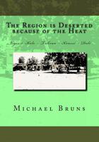 The Region Is Deserted Because of the Heat: Niger 3. Kolo - Tahoua - Koassi - Dole 1522816658 Book Cover