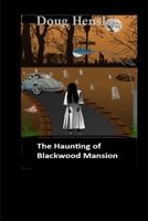 The Haunting of Blackwood Manor B0DSVKQ9NN Book Cover