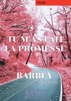 Tu m'as fait la promesse (French Edition) 2381024042 Book Cover