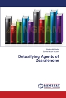 Detoxifying Agents of Zearalenone 3659551716 Book Cover