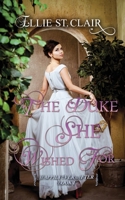 The Duke She Wished For: A Historical Regency Romance 1987420438 Book Cover