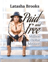 Paid and Free: Million Dollar Mission B08Z2TMPNG Book Cover