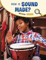 How Is Sound Made? 1398239925 Book Cover