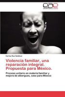 Violencia Familiar, Una Reparacion Integral. Propuesta Para Mexico. 365904203X Book Cover