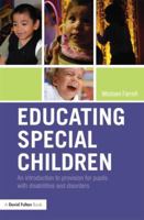 Educating Special Children: An Introduction to Provision for Pupils with Disabilities and Disorders 0415463157 Book Cover