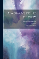 A Woman's Point of View: Some Roads to Peace 1021991864 Book Cover