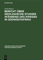 Bericht Über Geologische Studien Während Des Krieges in Südwestafrika 311251405X Book Cover