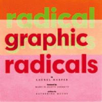 Radical Graphics/Graphic Radicals 081181680X Book Cover