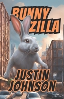 Bunnyzilla 1978301723 Book Cover