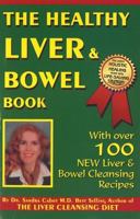 The Healthy Liver & Bowel Book 0958613745 Book Cover