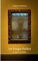 Les Songes Oubliés : Et autres nouvelles 2322253898 Book Cover