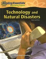 Technology and Natural Disasters (Reading Essentials Discovering Science) 0756984351 Book Cover