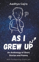 As I Grew Up B09XZMCC1C Book Cover