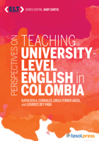 Perspectives on Teaching English at the University Level in Colombia 1942223501 Book Cover