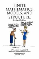 Finite Mathematics, Models, and Structure 1436334160 Book Cover