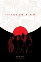 The Massacre at Atåte, 2nd Edition 1935198629 Book Cover