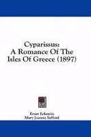 Cyparissus: A Romance of the Isles of Greece 1164616498 Book Cover