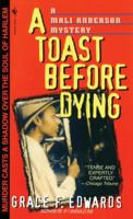 A Toast Before Dying (Mali Anderson Mystery) 0553579533 Book Cover