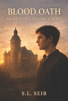A Bastard's Blood Oath: Secrets of Gottorf Castle B0GBVM62GZ Book Cover