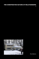 The Constructed Nature of Relationships, 1 1678036633 Book Cover