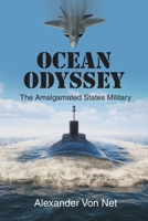 Ocean Odyssey: The Amalgamated States Military B0BXR5FQT3 Book Cover