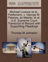 Michael Livanos et al., Petitioners, v. George M. Pateras, as Master, et al. U.S. Supreme Court Transcript of Record with Supporting Pleadings 1270377108 Book Cover