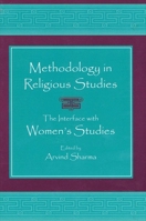 Methodology in Religious Studies: The Interface With Women's Studies 0791453480 Book Cover