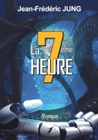 La 7ème heure (French Edition) 238157526X Book Cover