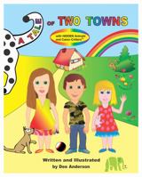 A TALE OF TWO TOWNS with Hidden Animals and Camo-Critters 1475010788 Book Cover