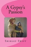 A Gypsy's Passion 1986322033 Book Cover