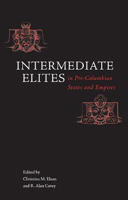 Intermediate Elites in Pre-columbian States And Empires 0816524769 Book Cover