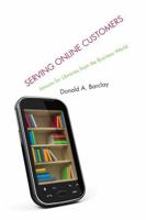 Serving Online Customers: Lessons for Libraries from the Business World 0810887320 Book Cover