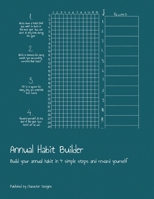 Annual Habit Builder: Build your annual habit in 4 simple steps and reward yourself 1691123129 Book Cover