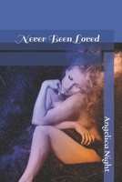Never Been Loved 1098904761 Book Cover