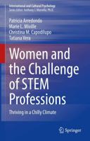 Women and the Challenge of STEM Professions: Thriving in a Chilly Climate 3030774260 Book Cover