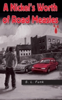 A Nickel's Worth of Road Measles 0578647362 Book Cover