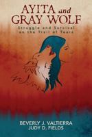 Ayita and Grey Wolf: Struggle and Survival on the Trail of Tears 1517543223 Book Cover
