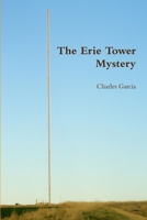 The Erie Tower Mystery 1329033620 Book Cover