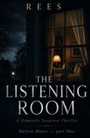 THE LISTENING ROOM: Hollow Hours — part One B0H28WMNFZ Book Cover